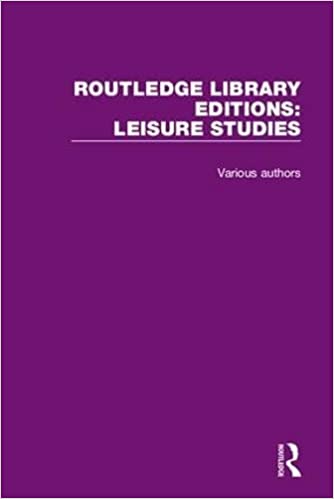 Routledge Library Editions: Leisure Studies - Orginal Pdf